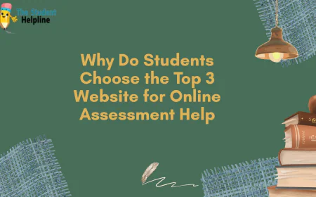 Why Do Students Choose the Top 3 Website for Online Assessment Help
