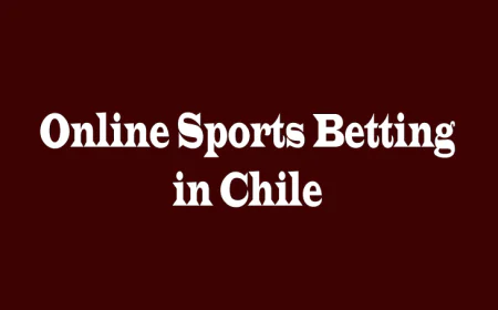 Online Sports Betting in Chile: Growth, Risks, and Future Outlook