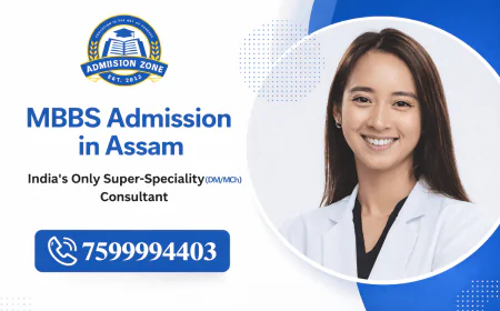 MBBS Admission in Assam 2026: Complete Guide, Eligibility, Fees & Colleges