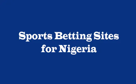 Top Sports Betting Sites for Nigeria: A Smart Player’s Guide to Safe and Profitable Betting