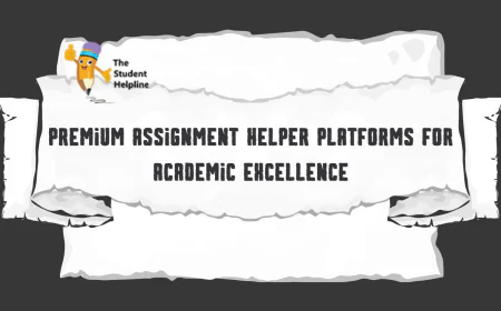 Premium Assignment Helper Platforms for Academic Excellence