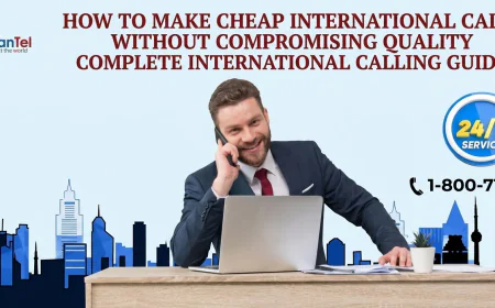 How to Make Cheap International Calls Without Compromising Quality