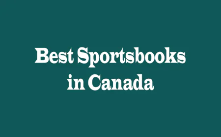 Top-Rated Sportsbooks in Canada: A Practical Guide for Bettors
