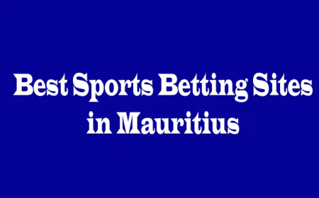 Best Sports Betting Sites in Mauritius: A Complete Guide for Bettors