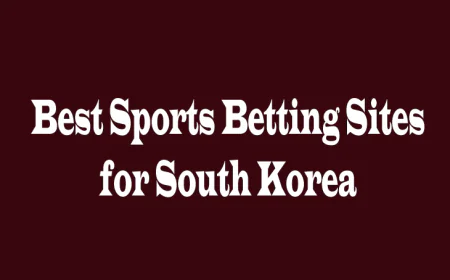 Best Sports Betting Sites for South Korea: A Complete Guide for Smart Bettors