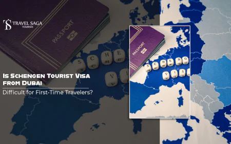 Is Schengen Tourist Visa from Dubai Difficult for First-Time Travelers?