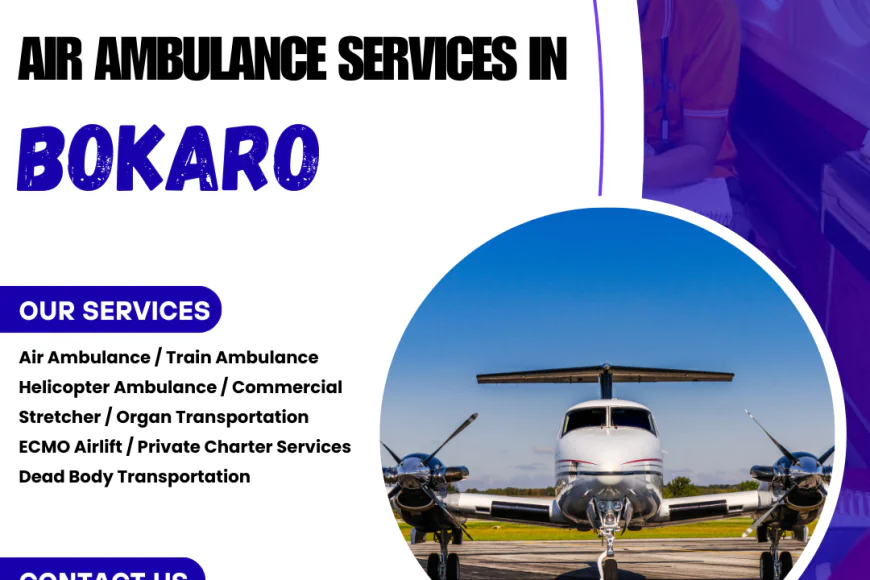 Bokaro Air Ambulance Care – Quick Response, Expert Medical Team