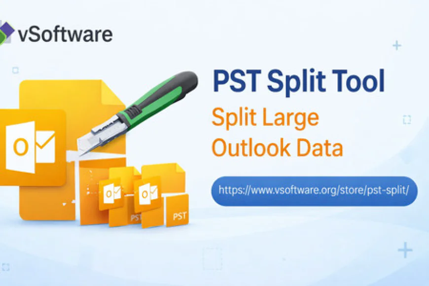 Split PST Files Easily – Fast PST Split Tool for Outlook Data