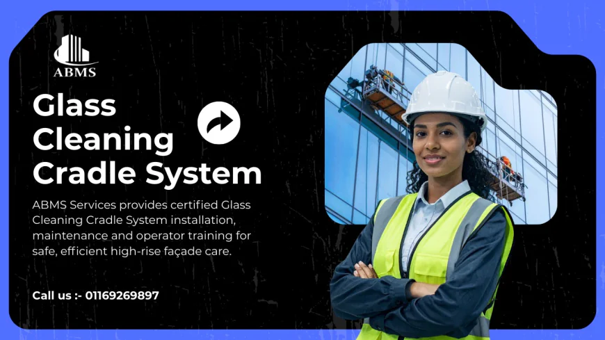 Glass Cleaning Cradle System