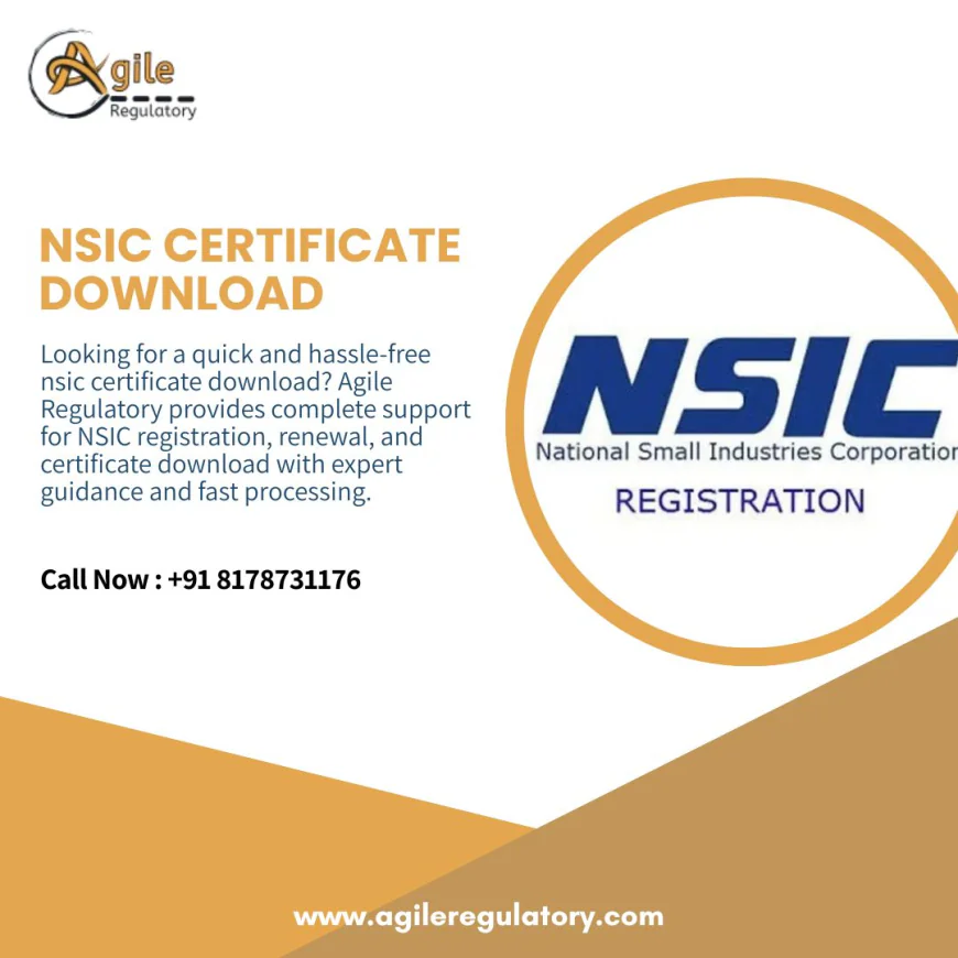 Easy Guide to NSIC Certificate Download with Agile Regulatory