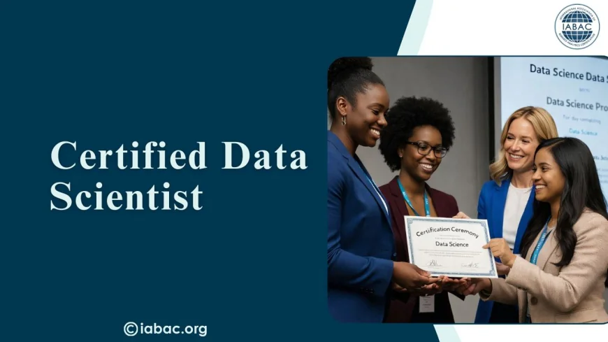 How Certified Data Scientist Programs Build Careers/IABAC