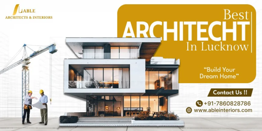 Best Architect in Lucknow for 3D Home Design Services