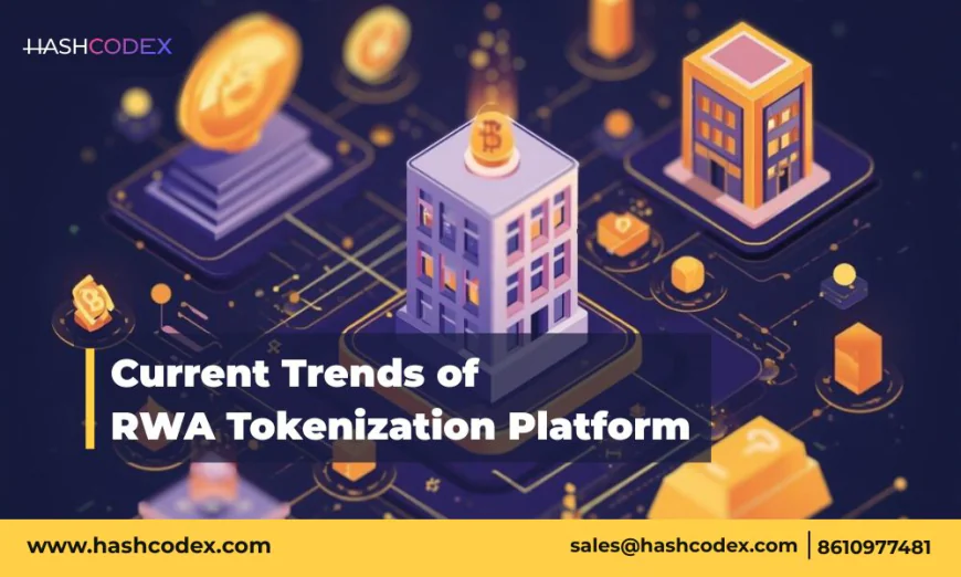 The Rising Trends in RWA Tokenization Development You Should Know