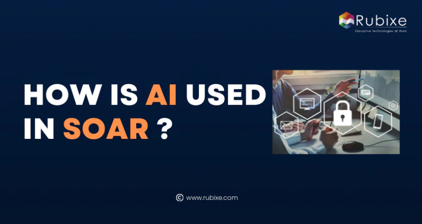How is AI used in SOAR?