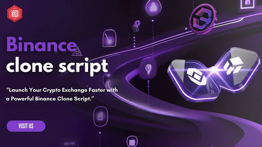 Understanding Binance Clone Script: A Complete Guide for Crypto Exchange Development