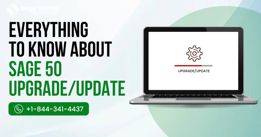 Why Is the Sage 50 Upgrade 2026 Required for the Latest Features?
