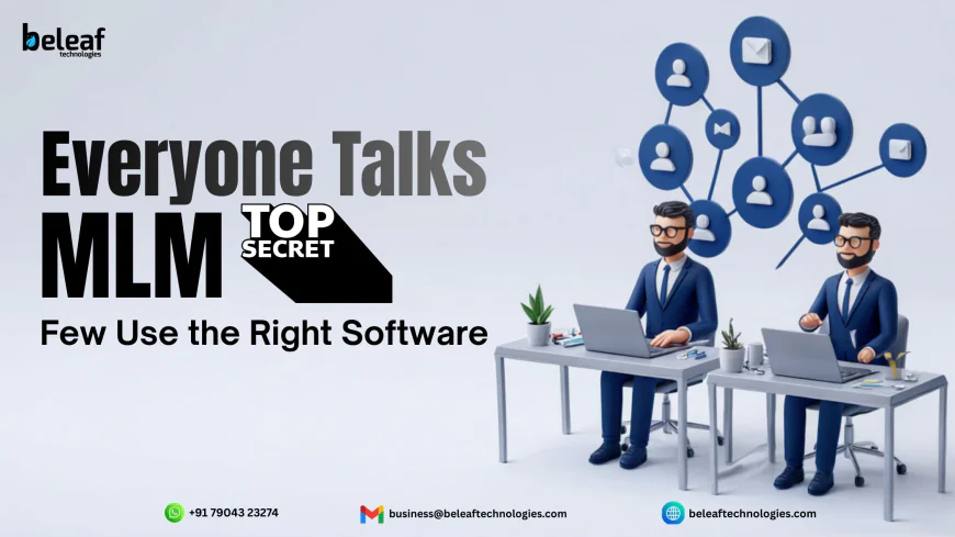 Everyone Talks MLM — Few Use the Right Software