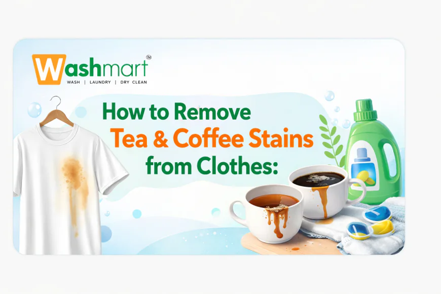 How to Remove Coffee And Tea Stains From My Clothes: Fast And Easy Methods