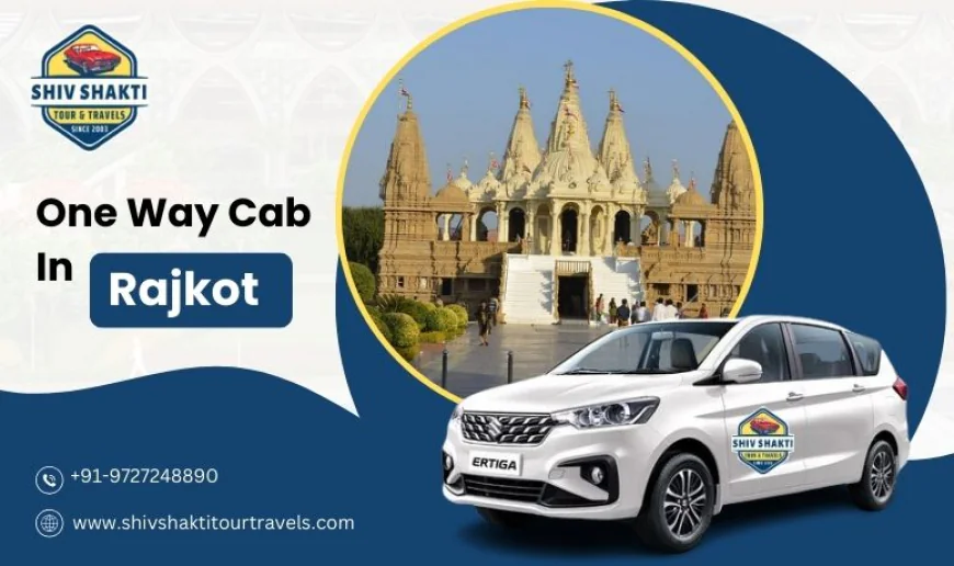 One Way Cab in Rajkot – Affordable Taxi for Rajkot Local Sightseeing