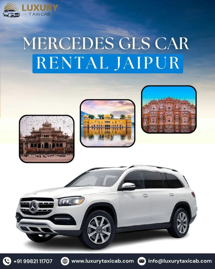 Mercedes GLS Car Rental Jaipur | Luxury Taxi Cab Hire