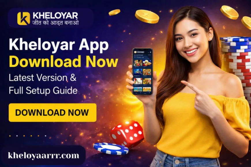 Kheloyar App Download Now – Latest Version & Full Setup Guide