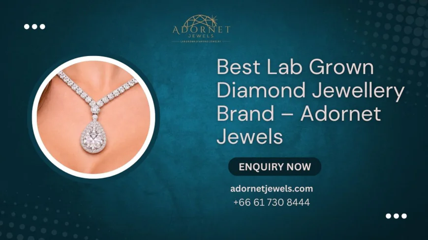 Best Lab Grown Diamond Jewellery Brand | Adornet Jewels