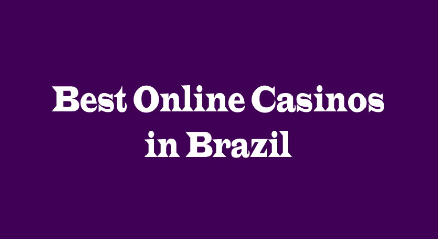 Best Online Casinos in Brazil: Top 5 Perspectives for 2026