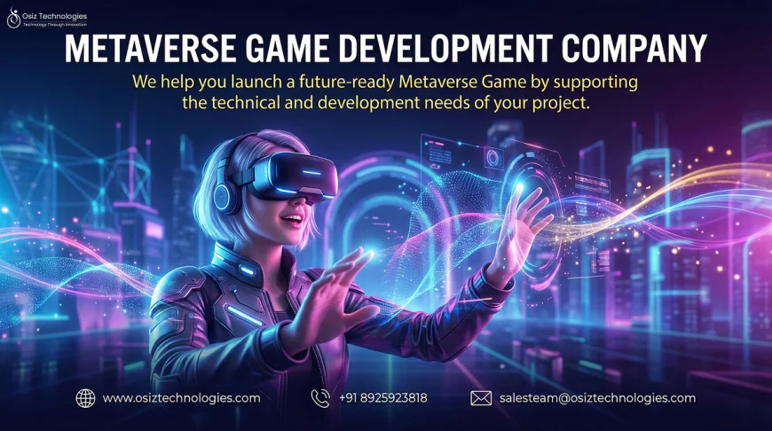 How Do Metaverse Game Development Companies Integrate AR and VR for Immersive Gameplay