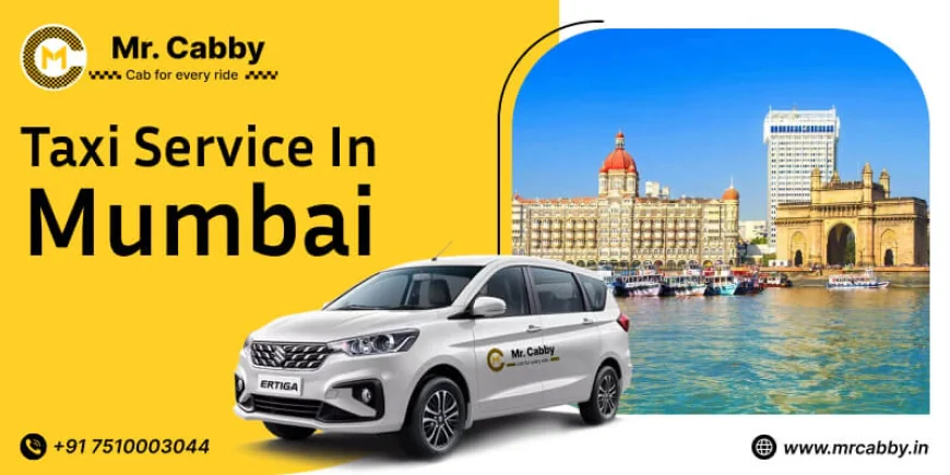 Mumbai Sightseeing Made Easy with Trusted Taxi Service in Mumbai @MrCabby