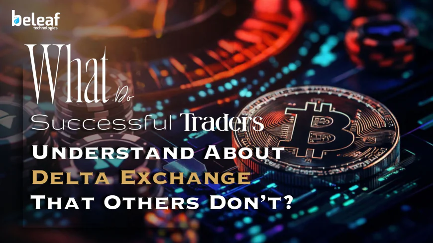 What Do Successful Traders Understand About Delta Exchange That Others Don’t?