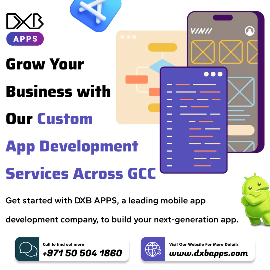 Why DXB APPS is Your Ultimate Partner for Android Mobile App Development Success