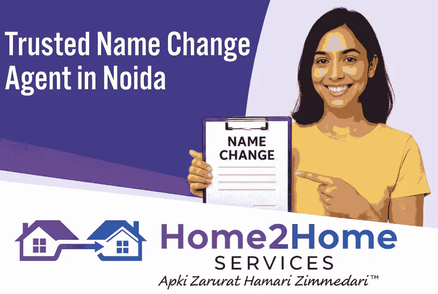 Name Change Agent in Noida: Streamlined and lawful name change solutions