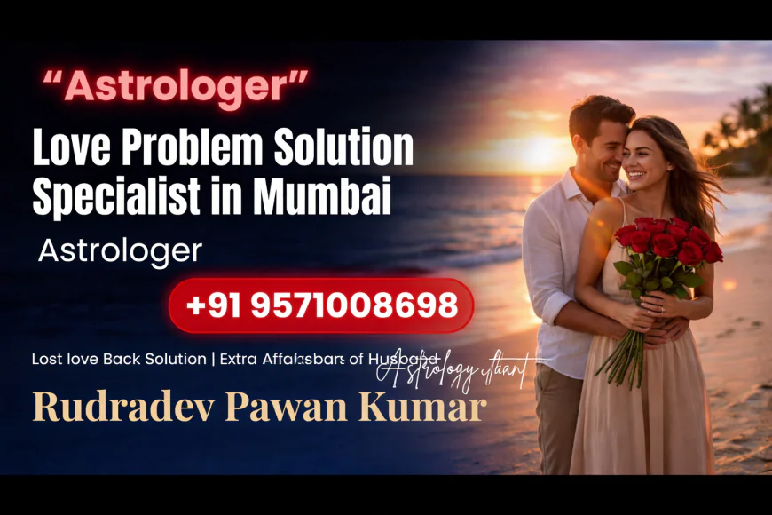 Apne Pyar ko Wapas Kaise Paye  +91 9571008698