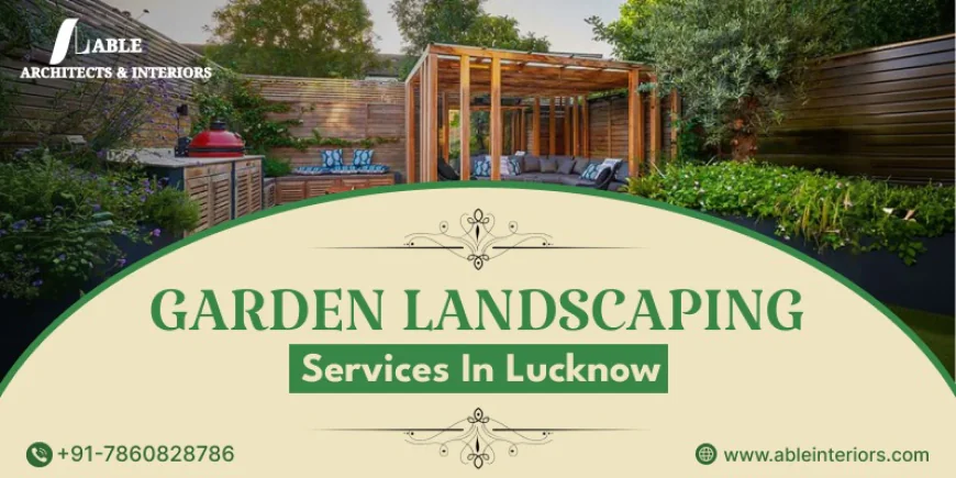 Garden Landscaping Services in Lucknow : Fresh Look