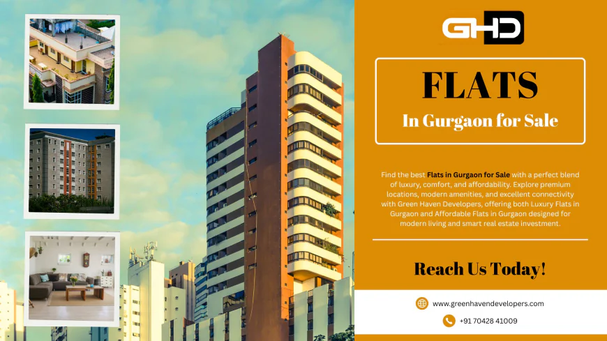 Flats in Gurgaon for Sale – Complete Guide for Homebuyers & Investors