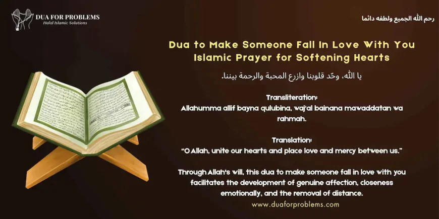 Dua to Make Someone Fall In Love With You (With Guidance for Problems in Love)