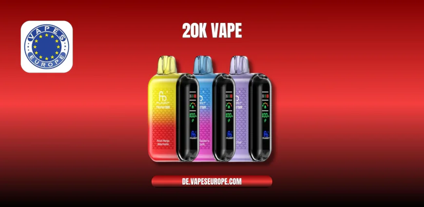 20k Vape – Die neue Generation der E-Zigarette mit bis zu 20000 Zügen