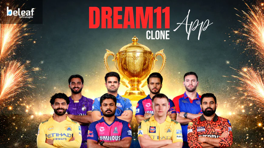 How Dream11 Clone Apps Supporting Fantasy Cricket During IPL Season