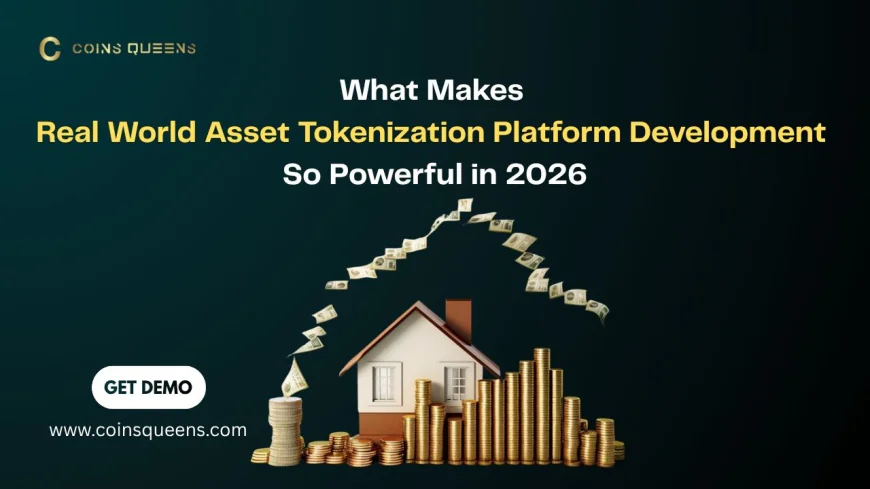 What Makes Real-World Asset Tokenization Platform Development So Powerful in 2026?