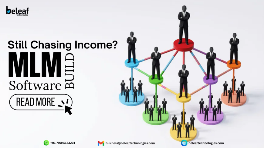 Still Chasing Income? Build an MLM Software Instead