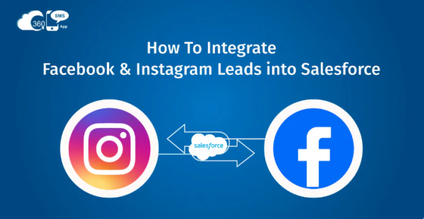 Unlock Growth with Salesforce Instagram & Facebook Messenger Integration Solutions