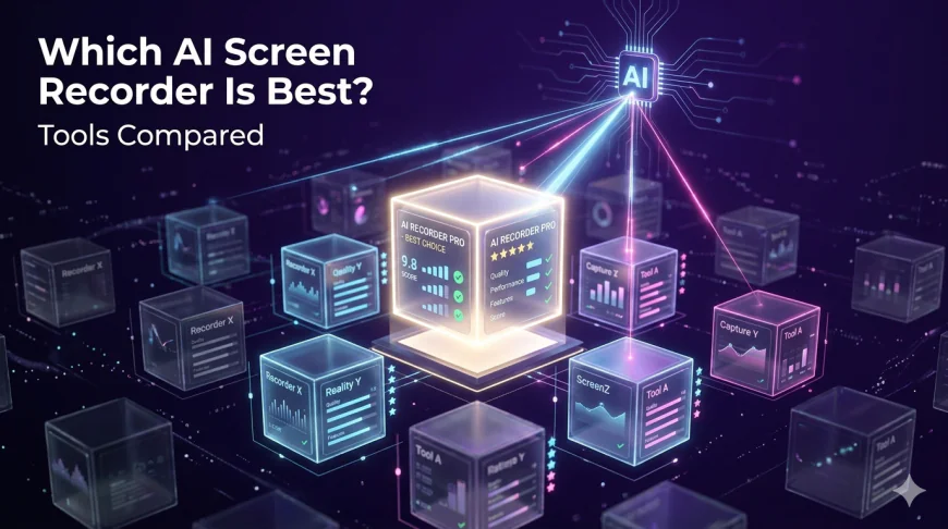 AI Screen Recorder Tools Compared: Which One Is Best?