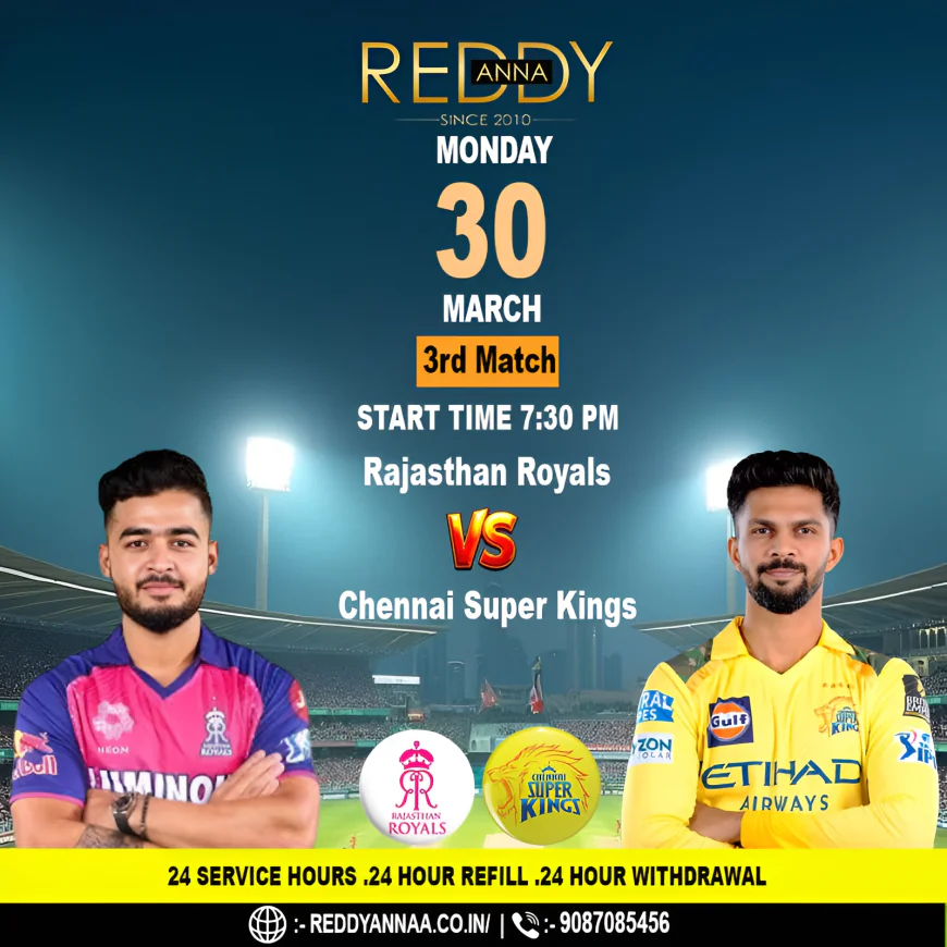 Clashing Titans: Reddy Anna Leads Rajasthan Royals Against Chennai Super Kings in the Thrilling 3rd Match of IPL 2026 at Barsapara Cricket Stadium.