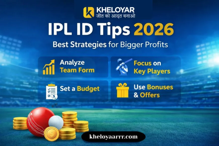 IPL ID Tips 2026 – Best Strategies for Bigger Profits
