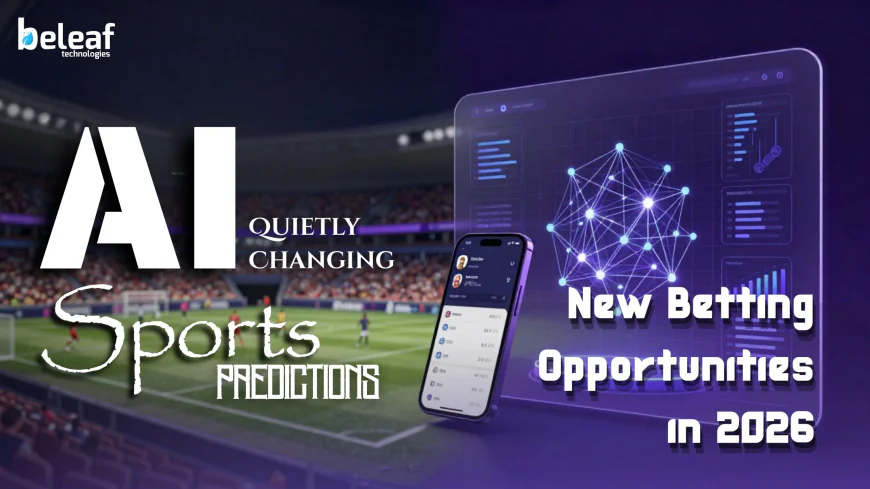 How AI Is Quietly Changing Sports Predictions (And the New Betting Opportunities in 2026)