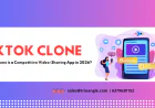 Why TikTok Clone is a Competitive Video-Sharing App in 2026?