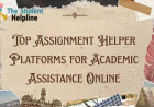 Top Assignment Helper Platforms for Academic Assistance Online