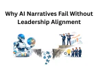 Why AI Narratives Fail Without Leadership Alignment
