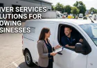 Driver Services Solutions for Growing Businesses