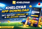 Kheloyar App Download – Get Instant Cricket ID & IPL Access (2026)